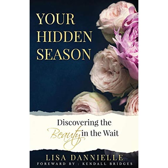 Pre-Owned Your Hidden Season: Discovering the Beauty in the Wait Paperback