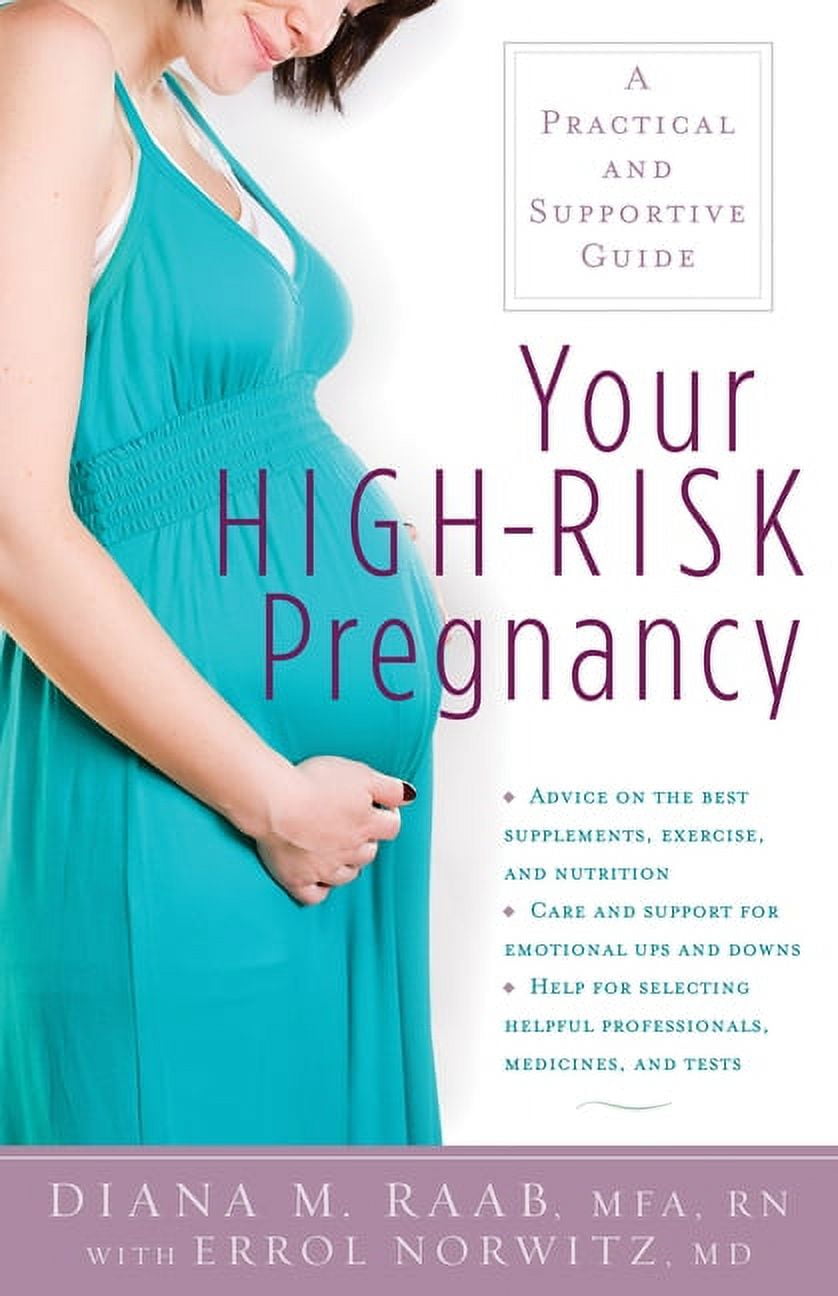 Your High-Risk Pregnancy: A Practical and Supportive Guide, (Hardcover)