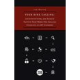 thumbnail image 1 of Your Hire Calling : Unconventional Job Search Tactics That Work for College Students in Any Economy (Paperback), 1 of 1