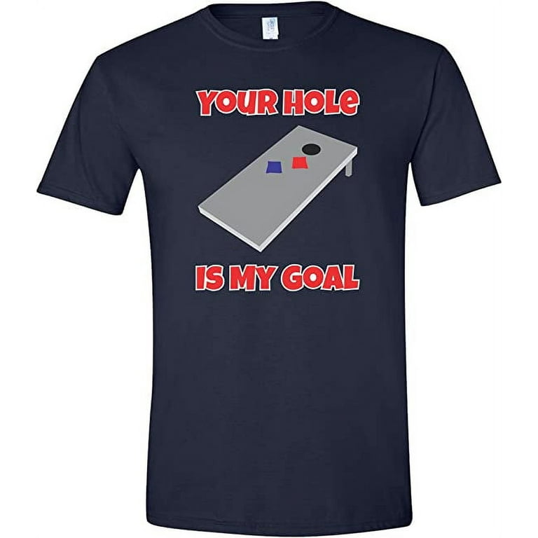 Coolie Junction Your Hole Is My Goal Funny Cornhole T Shirt