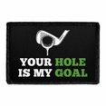 thumbnail image 1 of Your Hole is My Goal - Golf - Removable Patch, 1 of 3