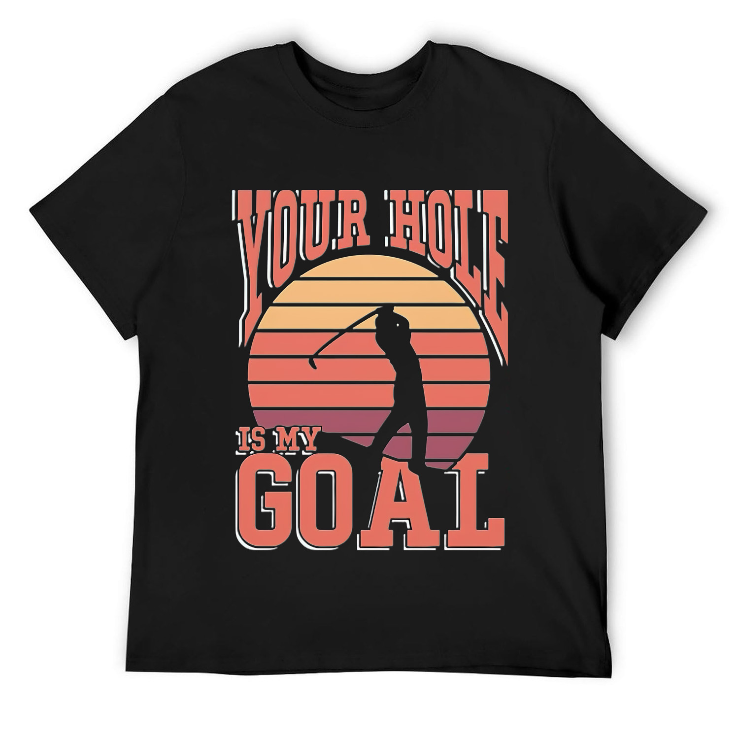 Your Hole Is My Goal Tee - Walmart.com