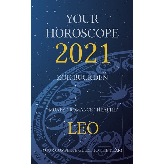 Your Horoscope 2021: Leo, (Paperback)