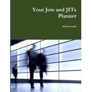 Your Jots and JITs Planner, Paperback