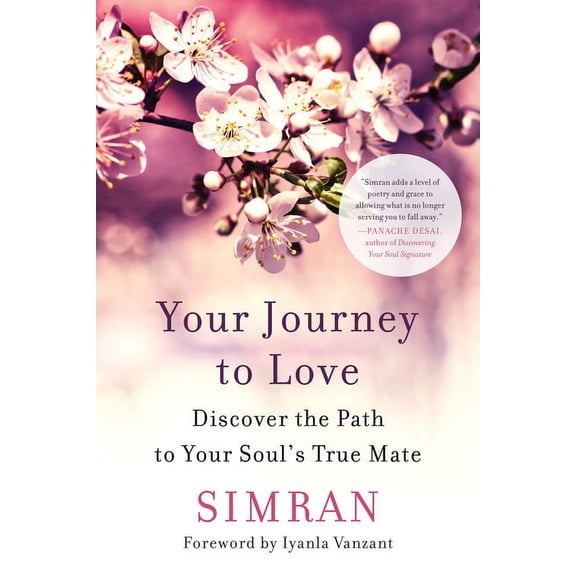 Your Journey to Love : Discover the Path to Your Soul's True Mate (Edition 1) (Paperback)