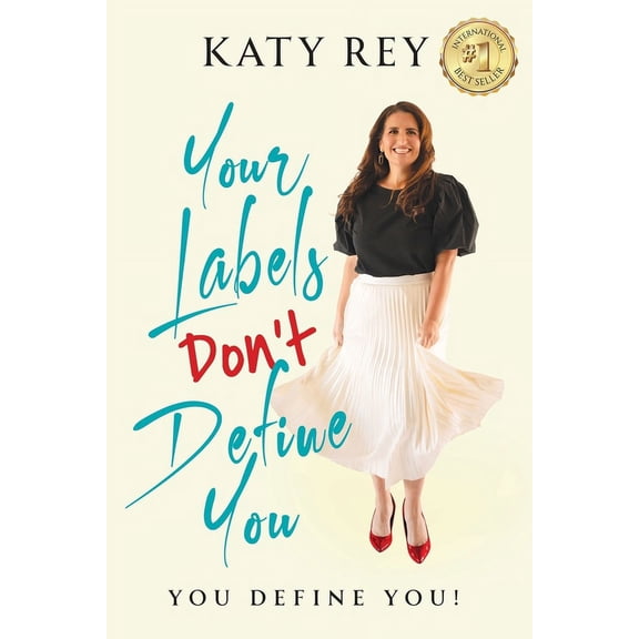 Your Labels Don't Define You: You Define You