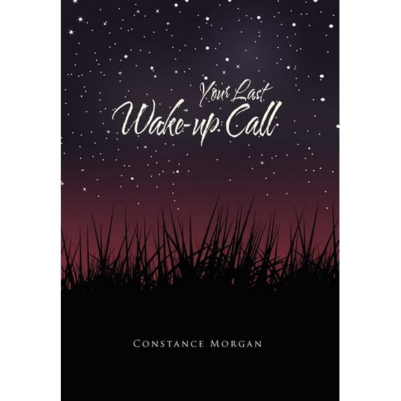 Your Last Wake-Up Call (Hardcover)