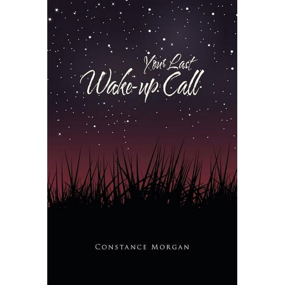 Your Last Wake-Up Call (Paperback)