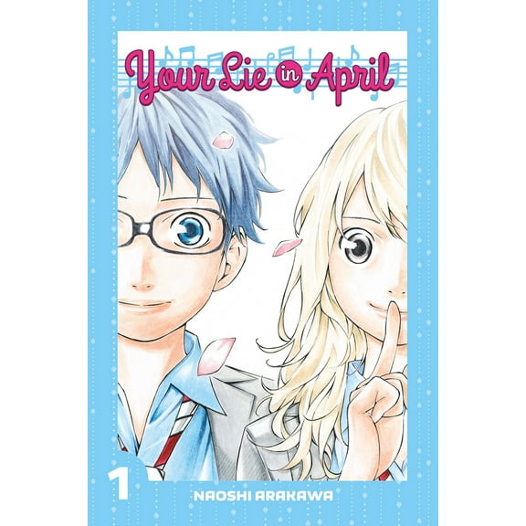 Your Lie in April: Your Lie in April 1 (Series #1) (Paperback)
