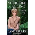 thumbnail image 1 of Pre-Owned Your Life Calling Reimagining the Rest of Your Life (Paperback) 1594138443 9781594138447, 1 of 1