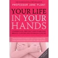 thumbnail image 1 of Pre-Owned Your Life In Your Hands: Understand, Prevent and Overcome Breast Cancer and Ovarian Cancer (Paperback) 0753512041 9780753512043, 1 of 1