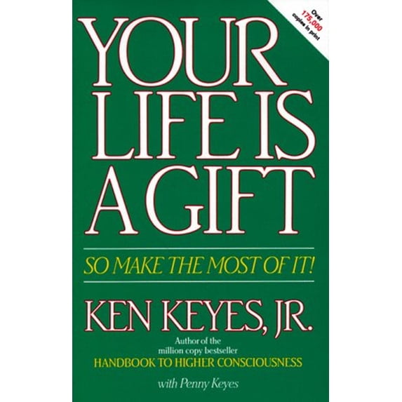 Pre-Owned Your Life Is a Gift -- So Make the Most of It (Paperback) 0915972123 9780915972128
