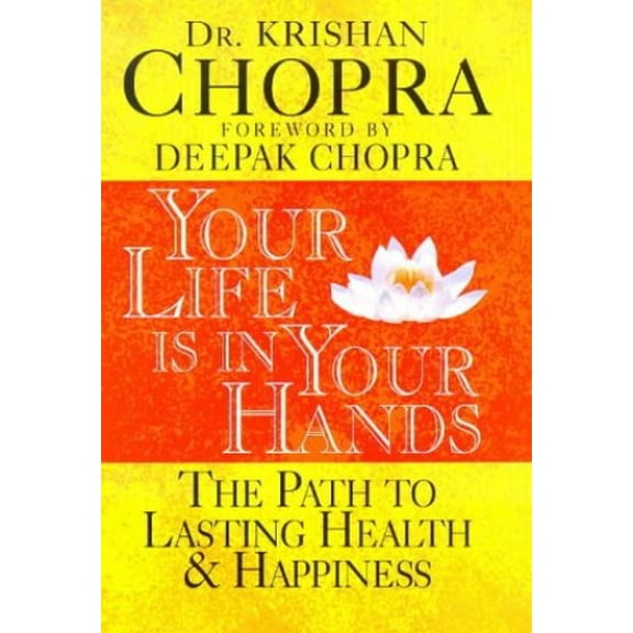 Pre-Owned Your Life is in Your Hands: The Path to Lasting Health and Happiness (Hardcover) 1862045003 9781862045002