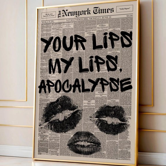 Your Lips My Lips Apocalypse Typography Wall Art Print, Unframed Paper Poster 8x10in
