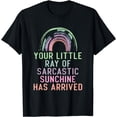 thumbnail image 1 of Your Little Ray Of Sarcastic Sunshine Has ArrivedGroovy T-Shirt, 1 of 4