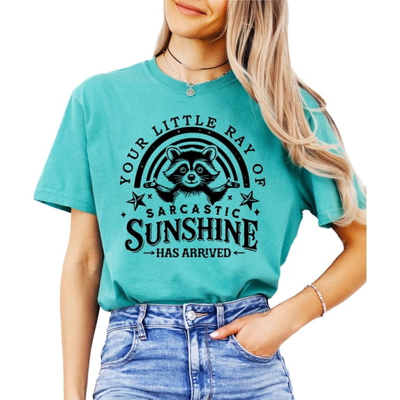 Your Little Ray of Sarcastic Sunshine Has Arrived Shirt for Women Funny Raccoon Graphic Tee Seafoam Shirt Adult Large