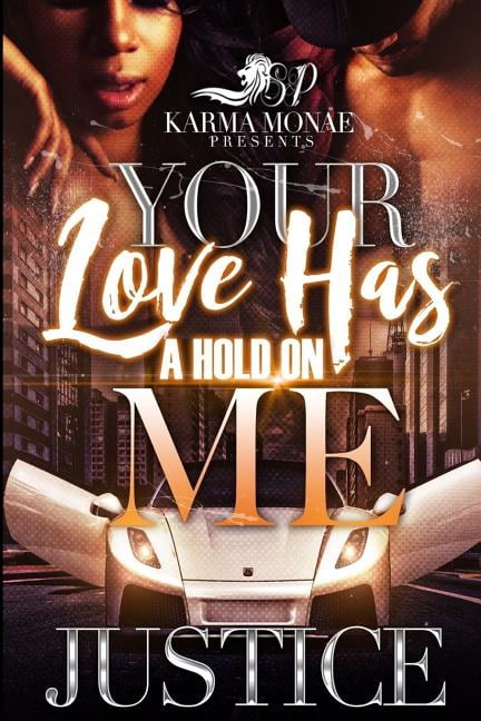 Your Love Has a Hold on Me: Your Love Has A Hold On Me (Paperback)