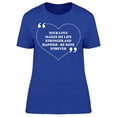 thumbnail image 1 of Your Love Makes My Life Stronger T-Shirt Women -Image by Shutterstock, Female x-Large, 1 of 2