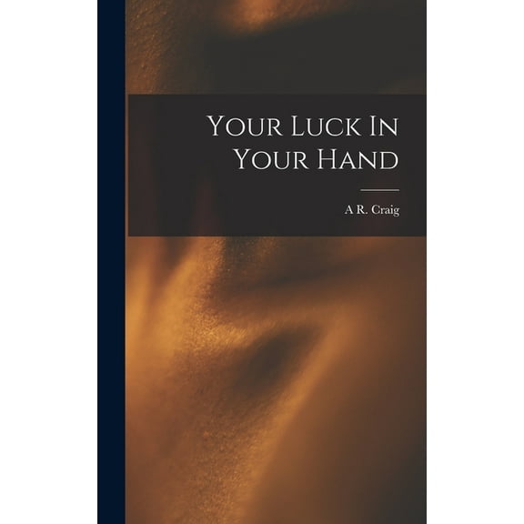 Your Luck In Your Hand, (Hardcover)