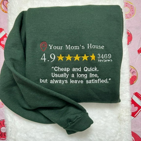 Your Mom’s House Review Embroidered Sweatshirt