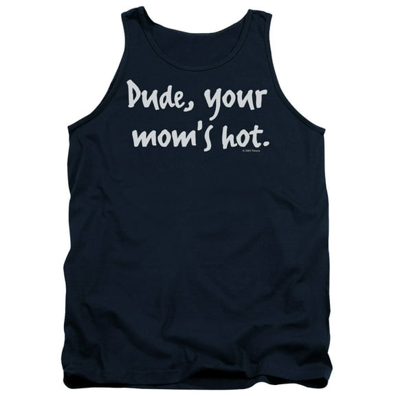 - Your Moms Hot - Tank Top - X-Large