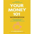 thumbnail image 1 of Your Money 101 Workbook : 7 Steps to Building Wealth and Dumping Debt Even When Starting From Scratch (Paperback), 1 of 1