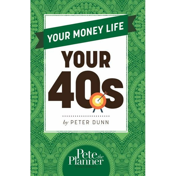 Your Money Life: Your 40s (Paperback)