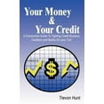 thumbnail image 1 of Your Money & Your Credit: A Consumers Guide To Fighting Credit Bureaus, Creditors and Banks On your Turf. (Paperback), 1 of 1