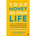 thumbnail image 1 of Pre-Owned Your Money or Your Life: 9 Steps to Transforming Your Relationship with Money and Achieving Financial Independence: Fully Revised and Updated for 2018 (Paperback) 0143115766 9780143115762, 1 of 1