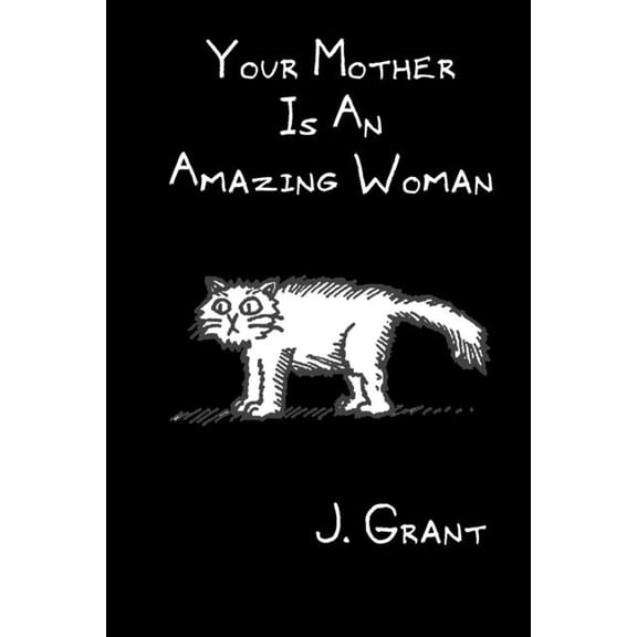 Your Mother Is An Amazing Woman : A FLEM comics collection (Paperback)