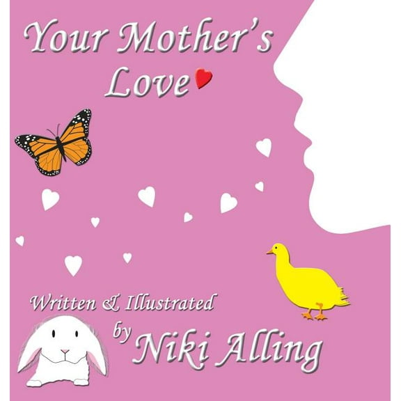 Your Mother's Love, (Hardcover)