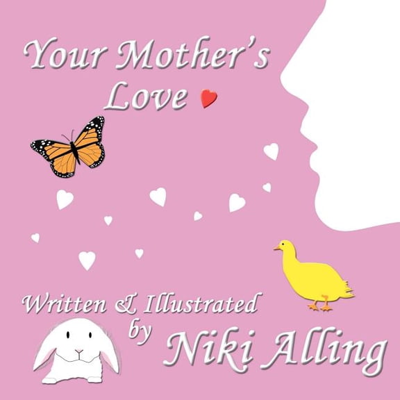 Your Mother's Love, (Paperback)