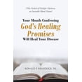 thumbnail image 1 of Your Mouth Confessing God's Healing Promises Will Heal Your Disease: I Was Healed of Multiple Myeloma, an Incurable, (Paperback), 1 of 1
