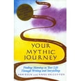 thumbnail image 1 of Pre-Owned Your Mythic Journey: Finding Meaning in Your Life Through Writing and Storytelling (Paperback) 0874775434 9780874775433, 1 of 1