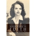 thumbnail image 1 of Your Name Is Edith: A Mother and Daughter Love Story, 1 of 1