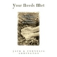thumbnail image 1 of Your Needs Met: The Healing Nature of Spiritual Mind Treatment, (Paperback), 1 of 1