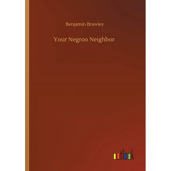 Your Negroo Neighbor (Paperback)