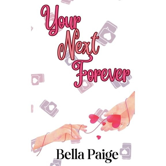 Your Next Forever, (Paperback)