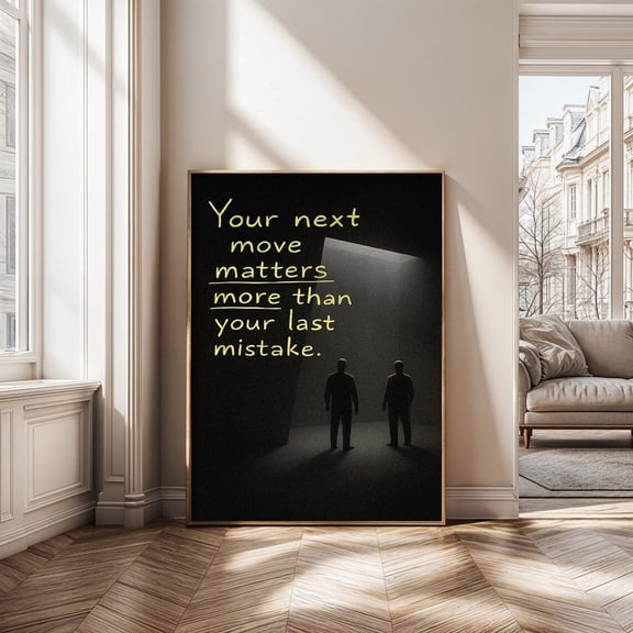 Your Next Move Wall Art, Motivational Poster, Mistake Recovery Poster Growth Mindset Quote Inspirational Office Art Poster, UNFRAMED