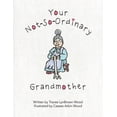 thumbnail image 1 of Your Not-So-Ordinary Grandmother, (Paperback), 1 of 1