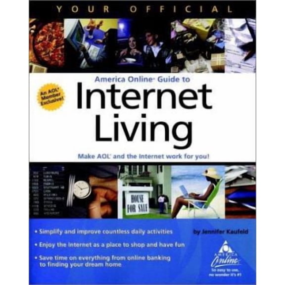 Pre-Owned Your Official America Online Guide to Internet Living