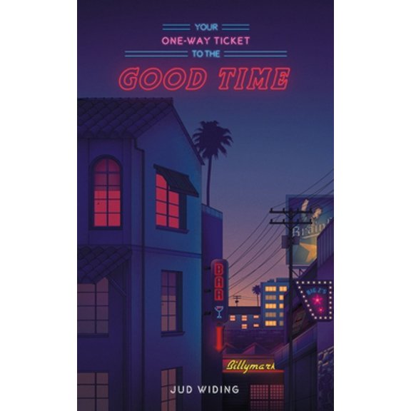 Pre-Owned Your One-Way Ticket To The Good Time (Paperback) 1095332813 9781095332818