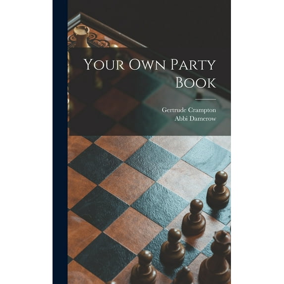 Your Own Party Book, (Hardcover)