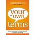 thumbnail image 1 of Your Own Terms: A Woman's Guide to Taking Charge of Any Negotiation (Paperback), 1 of 1