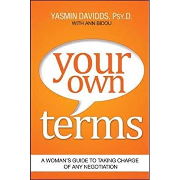Pre-Owned Your Own Terms: A Woman's Guide to Taking Charge of Any Negotiation (Paperback) 0814436021 9780814436028