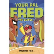 Your Pal Fred Glitch, Hardcover