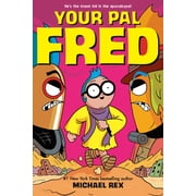 Your Pal Fred Your Pal Fred A Graphic Novel, Paperback