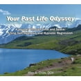 thumbnail image 1 of Your Past Life Odyssey: A Journey Through Time & Space - Using Self-Hypnosis & Hypnotic Regression (Audio CD), 1 of 1