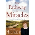 thumbnail image 1 of Your Pathway to Miracles: Activate the Power of God in Your Life, (Paperback), 1 of 1