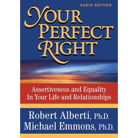 Pre-Owned Your Perfect Right : Assertiveness and Equality in Your Life and Relationships